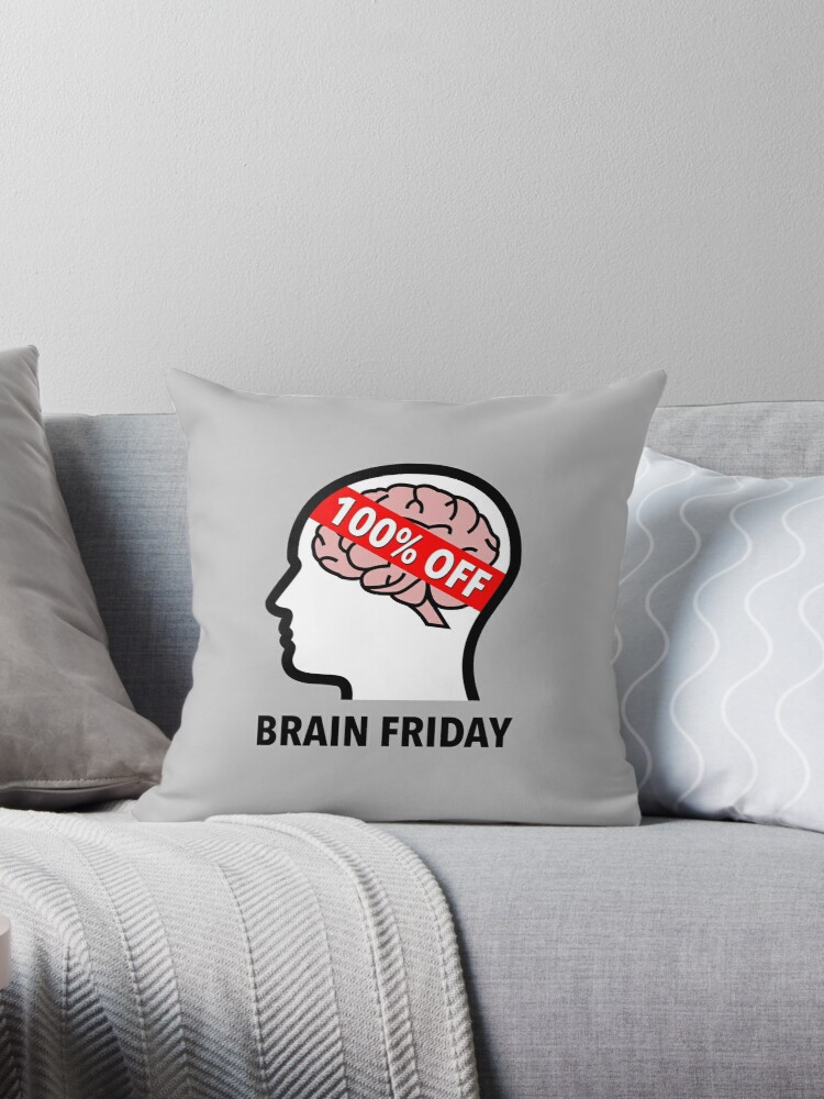 Brain Friday - 100% Off Throw Pillow product image